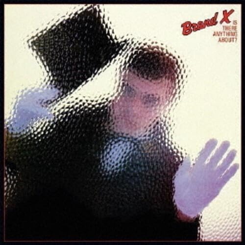 Brand X Is There Anything About? Japan Music CD
