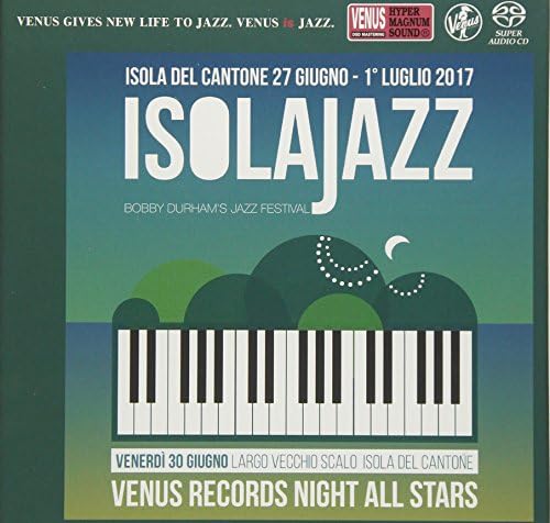 Venus All Stars Venus Jazz Night ~ Isola Jazz Festival 2017 Highlights Japan Music CD