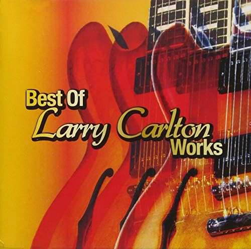Larry Carlton, S. Fa Best of Larry Carlton Works Japan Music CD