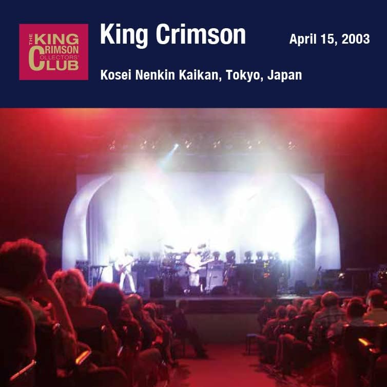 King Crimson April 15, 2003 Shinjuku K?sei Nenkin Kaikan, Tokyo "Electricity tes