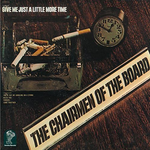 Chairman of the Board Give Me Just A Little More Time (Japanese Original Edition