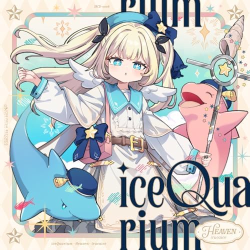 irucaice iceQuarium -Heaven- Japan Music CD