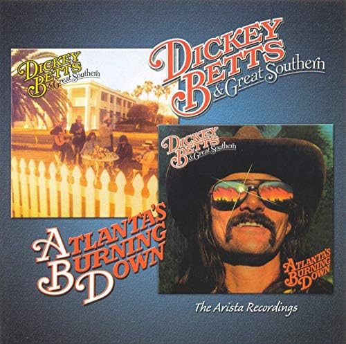 Dickie Betts, Dickie Dickey Betts & Great Southern / Atlanta's Burning Down CD