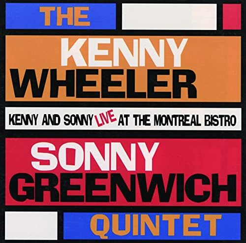 Kenny Wheeler, Sonny Greenwich Quartet Live at the Montreal Bistro Japan CD