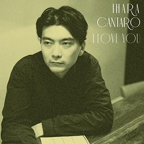 Kantaro Ihara I Love You EP [Limited Edition] Japan Music CD