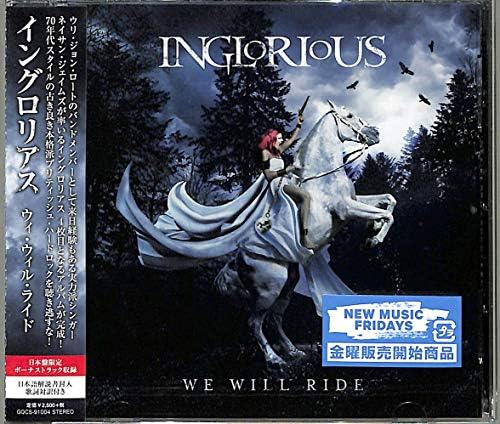Inglourious We Will Ride [Authentic British hard rock led by Nathan James, who h