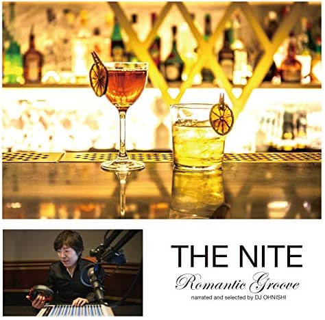 V.A. The Night ~Romantic Groove~ Narrated and Selected by DJ Onishi Japan Music