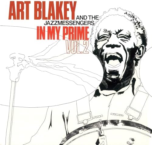 Art Blakey and the Jazz Messengers In My Prime Vol.2 [50 years of timeless jazz]