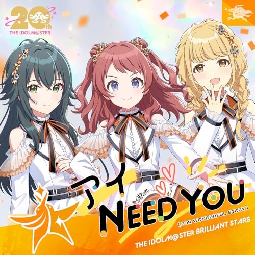 THE IDOLM@STER BRILLIANT STARS I NEED YOU (FOR WONDERFUL STORY) [School Idolmaster Edition] Japan Music CD