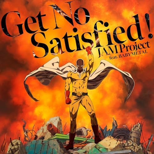 JAM Project "Get No Satisfied!" One-Punch Man Season3 Japan Music CD