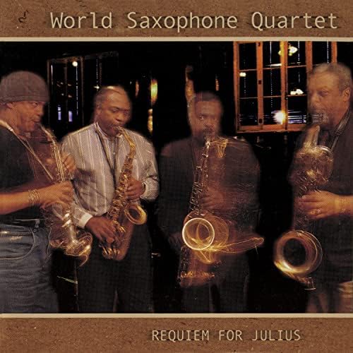 The World Saxophone Quartet Requiem for Julius Japan Music CD