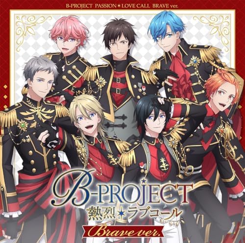 B-PROJECT Zetsu*Love Call Brave ver. (Regular Edition) Japan Music CD