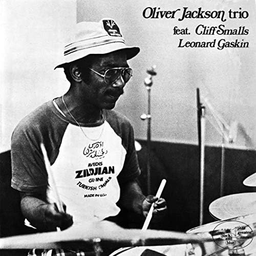 Oliver Jackson featu Oliver Jackson featuring Cliff Smalls and Leonard Gaskin CD