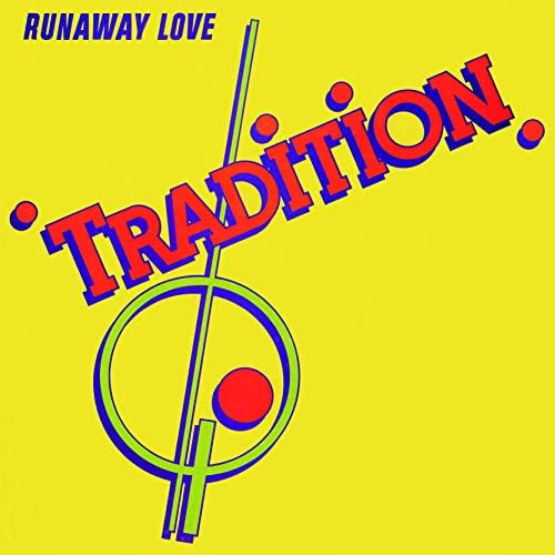 Tradition Runaway Love +1 (World's first CD, Japanese original plan, latest rema