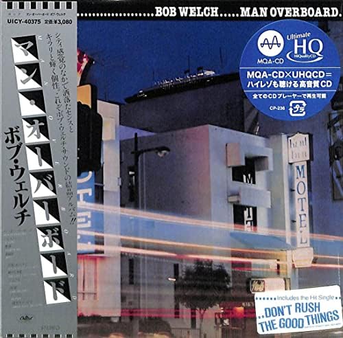 Bob Welch Man Overboard (Limited Edition) (UHQCD (MQA)) Japan Music CD