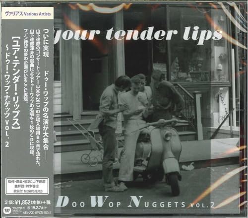 Various Artists(The Clovers, The Charmers...) Your Tender Lips: Doo Wop Nuggets Vol. 2 Japan Music CD
