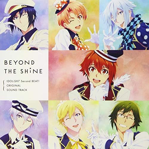 TV anime "IDOLiSH7 Second BEAT!" Original soundtrack "BEYOND THE SHiNE" Japan Mu