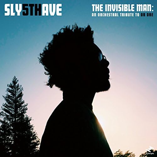 Sly Fifth 5th Avenue The Invisible Man: An Orchestral Tribute To Dr. Dre CD^