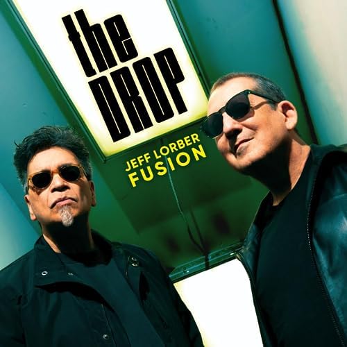 Jeff Lorber Fusion The Drop (AGIP-3786) Japan Music CD