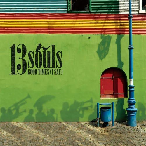 13Souls GOOD TIMES (I SAY) Japan Music CD