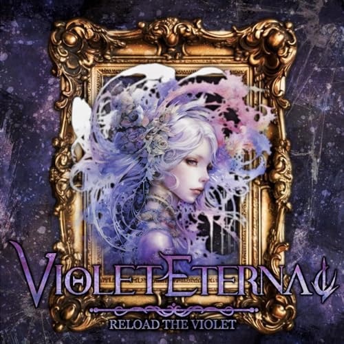 VIOLET ETERNAL,Viole Reload The Violet Japan Music CD