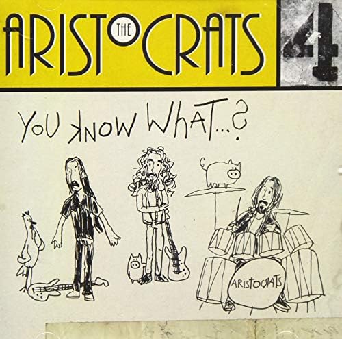 Aristocrats You Know What...? Japan Music CD