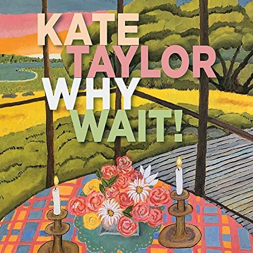 Kate Taylor Why Wait! Japan Music CD