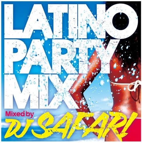 DJ Safari LATINO PARTY MIX Mixed by DJ SAFARI Japan Music CD