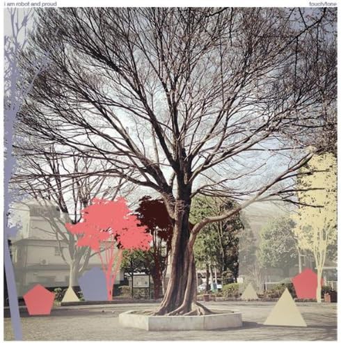 i am robot and proud touch/tone Japan Music CD
