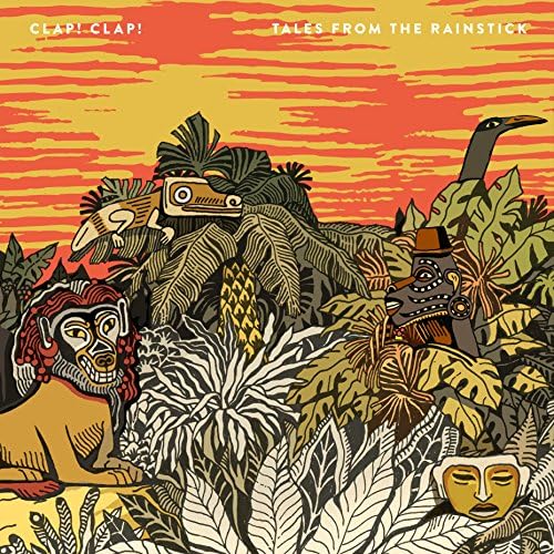 Clap! Clap! Tales from the Rainstick [Limited time special price edition / paper
