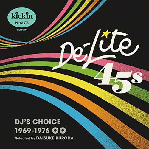 VA (Song Selection: Daisuke Kuroda (KICKIN)) kickin presents De-Lite 45s: DJ's C