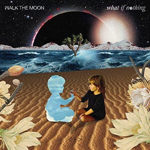 walk the moon What If Nothing Japan Music CD