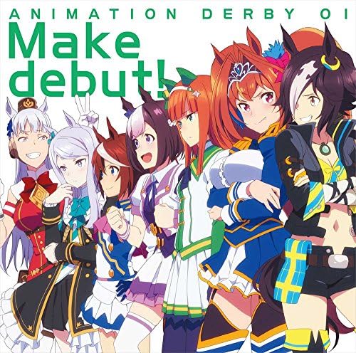 TV anime ?gUma Musume Pretty Derby?h OP theme song ANIMATION DERBY 01 Make de