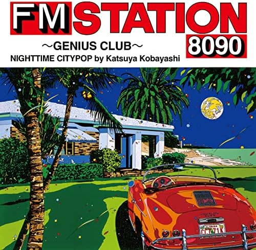 FM STATION 8090 GENIUS CLUB NIGHTTIME CITYPOP by Katsuya Kobayashi Japan CD