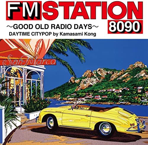 FM STATION 8090 GOOD OLD RADIO DAYS DAYTIME CITYPOP by Kamasami Kong Japan CD