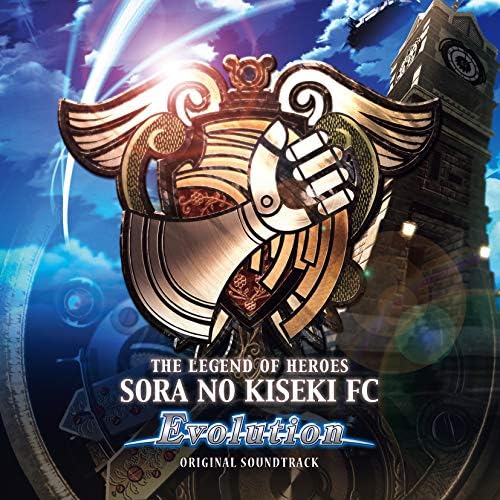 The Legend of Heroes: Trails in the Sky FC Evolution Original Soundtrack Japan