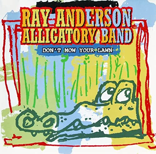 Ray Anderson Don't Mow Your Loan(Limited Edition) Japan Music CD