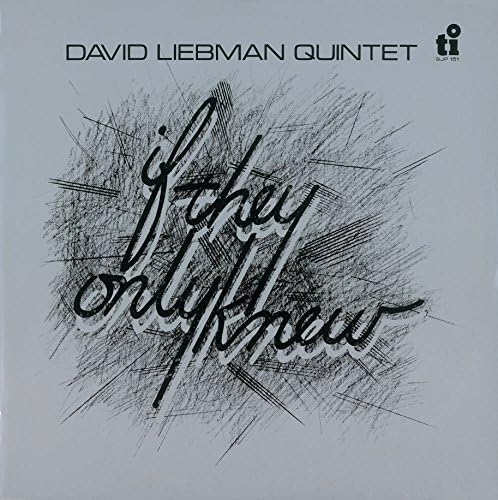 Dave Liebman If They Only New [50 years of timeless jazz] Japan Music CD