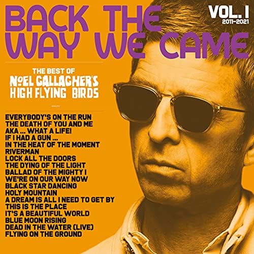 Noel Gallagher's High Flying Birds Back the Way We Came: Vol 1 (2011 - 2021) (No