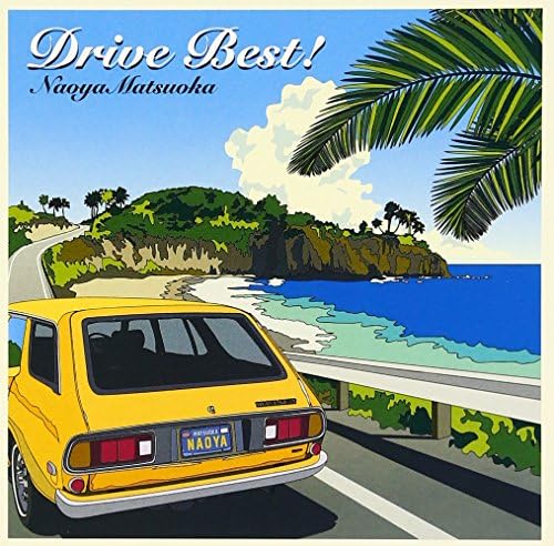 Naoya Matsuoka Drive Best! Japan Music CD