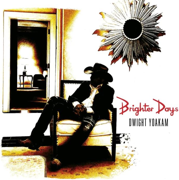 dwight yoakam Brighter Days Japan Music CD
