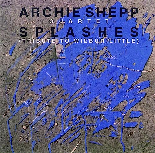 Archie Shepp Splashes (tribute to Wilbur Little) Japan Music CD