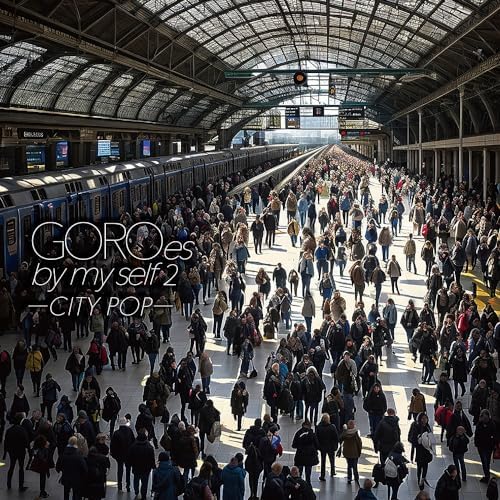 Goro Noguchi GOROes by my self 2 ?`CITY POP?`(ALBUM) Japan Music CD