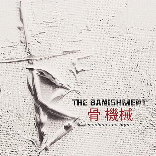 The Banishment Machine and bone Japan Music CD Bonus Track