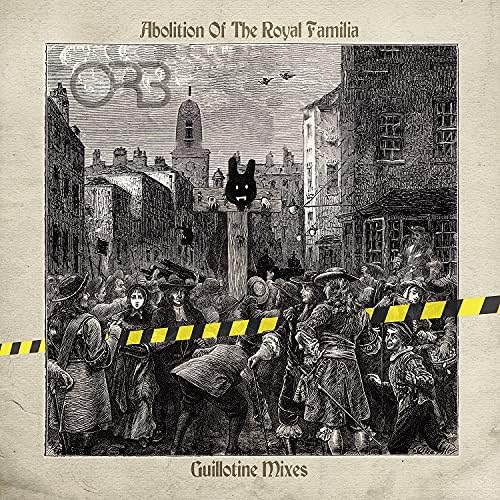 orb ABOLITION OF THE ROYAL FAMILIA - GUILLOTINE MIXES Japan Music CD