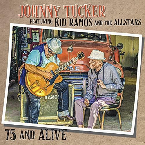 Johnny Tucker Featuring Kid Ramos & The All Stars 75 and Alive Japan Music CD