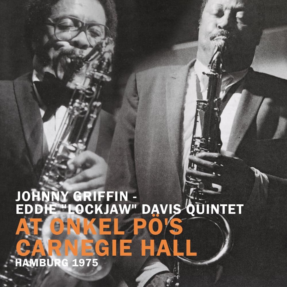 Johnny Griffin, Eddie 'Lockjaw' Davis Quintet At Onkel Pose Carnegie Hall Hamburg 1975 (2CD) Japan Music CD