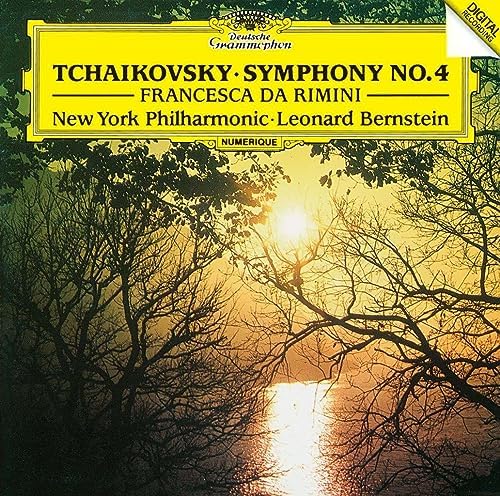 leonard bernstein Tchaikovsky: Symphony No. 4, Fantasy (Francesca da Rimini) (Li