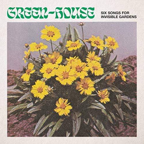 Green-House Six Songs for Invisible Gardens Japan Music CD Bonus track