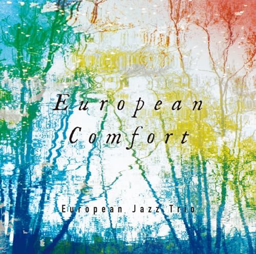 European Jazz Trio European Comfort - European Jazz Trio Japan Music CD